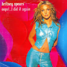 Oops!… i did it again 4 britney spears 3:29192 kbps ориг. Oops I Did It Again By Britney Spears Song Meanings And Facts