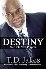Destiny: Step Into Your Purpose (9781473626539): Thomas Dexter Jakes: CLC  France