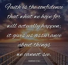 We did not find results for: Faith Is The Substance Of Things Hoped For The Evidence Of Things Not Seen Image Quotes Collection Of Inspiring Quotes Sayings Images Wordsonimages