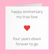 Happy 4th wedding anniversary my love. 4th Anniversary Card Four Year Anniversary Fourth Anniversary Four Years Down Forever To Go Paper Paper Party Supplies Kromasol Com