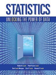 Unlocking the power of data by robin h. Solution Manual Complete Download For Statistics Unlocking The Power Of Data Robin H Lock Patti Frazer Lock Kari Lock Morgan Eric F Lock Dennis F Lock Isbn 0470601876 Isbn 9781118544242