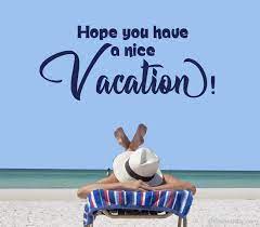 Salt in the air, sand in my hair. Enjoy Your Vacation Wishes Vacation Messages Wishesmsg