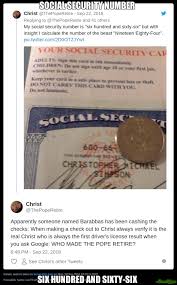 Social Security Number Six Hundred And Sixty Six Meme Six Hundred And Sixty Six Number Six Social Security Number Of The Beast