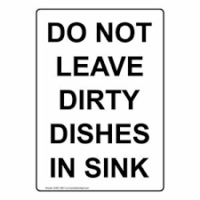 leave dirty dishes in sink sign, 10x7