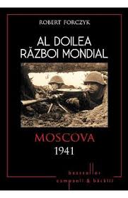 Tratatele aliatilor cu urss in cursul evenimentelor, aliatii si u.r.s.s. Al Doilea RÄƒzboi Mondial Moscova 1941 By Robert Forczyk