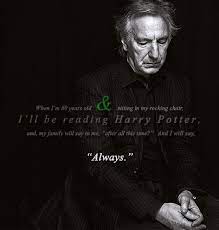 I Can T Harry Potter Severus Alan Rickman Severus Snape Alan Rickman Known for his languid tone and delivery. alan rickman severus snape