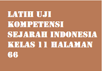 Campus darul qur'an braja harjosari kecamatan braja selebah 34196. Latih Uji Kompetensi Sejarah Indonesia Kelas 11 Halaman 66 Operator Sekolah