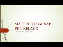 Materi pelajaran pkn kelas 10 sma semester 1/2 lengkap materi pkn kelas 10 kurikulum 2013 revisi 2017 pendidikan pancasila dan kewarganegaraan : Materi Pkn Kelas 10 Fastpowerwhite