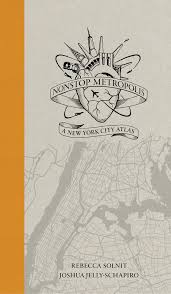 Official facebook for the ultimate pirate survival mmo, atlas. Nonstop Metropolis By Rebecca Solnit Joshua Jelly Schapiro Paperback University Of California Press