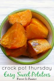 Crock Pot Sweet Potatoes Funny Is Family Crockpot Sweet Potato Recipes Crock Pot Sweet Potatoes Pot Recipes Easy