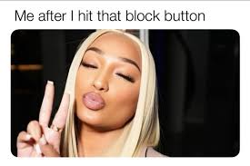 ✌🏾 mwah, blocked! ✌🏾