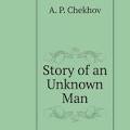 The Story of an Unknown Man