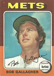 Mid Seventies Mets Reserve Outfielder: Bob Gallagher (1975)