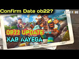Additionally, we will update all these. Free Fire Ob22 Update Confirm Date Ob22 Update Confirm Date Free Fire Youtube