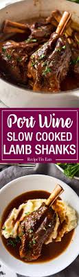 Port Braised Lamb Shanks Recipe Slow Cooked Lamb Slow Cooked Lamb Shanks Recipes