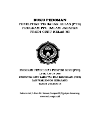 Karena sesuai dengan permeneg pan & rb no. Penelitian Tindakan Kelas Ptk Program Ppg Dalam Jabatan Prodi Guru Kelas Mi