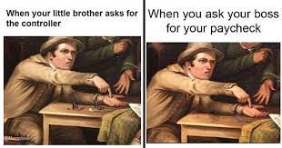 Angry Man Pointing Memes Are The Newest Thing Demonstrating How Wtf Classical Art Is Memebase Funny Memes Give me money or give me death.