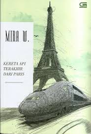 Check spelling or type a new query. Resensi Novel Klasik Kereta Api Terakhir Dari Paris