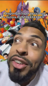 VOCÊ GOSTA DE DRAGON BALL SUPER? KKKKKKKKK, @ygoredwardss , ., ., ., :,  #dragonball #dragonballsuper #humor
