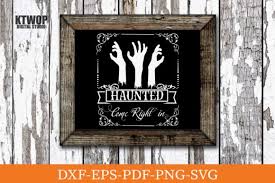 Haunted Come Right In Graphic By Ktwop Creative Fabrica