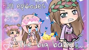 The Big Baby Gacha Life Mini Movie Full Episodes Youtube