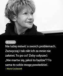 Konopielka, bardzo spokojna wieś oraz. 34 Maria Czubaszek Ideas In 2021 Cytaty Mysli Sentencje