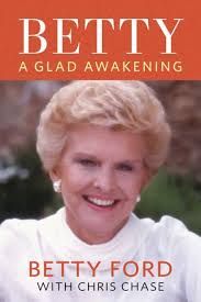 Betty: A Glad Awakening by Betty Ford, Paperback