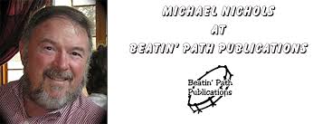 Michael R. Nichols at Beatin Path Publications