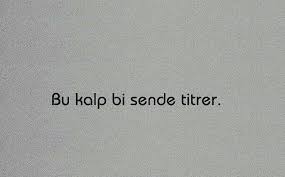 Resimli Ask Sozleri Indir Cok Iyi Abi Love Words Turkish Quotes Cool Words