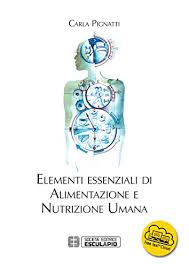 Corso di laurea magistrale in alimentazione e nutrizione umana relazioni e cambiamenti nella spinta motivazionale, attività fisica ed abitudini alimentari in soggetti adulti dopo due mesi di intervento nutrizionale relatore: Elementi Essenziali Di Alimentazione E Nutrizione Umana Pignatti Carla Amazon It Libri