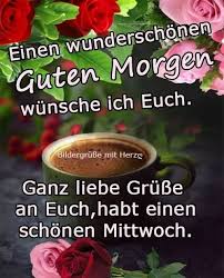 Wochenende ist längst vorbei und gleichzeitig fällt an 31. Pin Von Jurgen Christmann Auf Mittwoch Guten Morgen Mittwoch Guten Morgen Mittwochsgrusse
