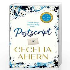 It's tale of life after loss, of staying true to yourself and of hope even in the face of sadness. Postscript The Sequel To Ps I Love You By Cecelia Ahern Buy Online Postscript The Sequel To Ps I Love You Book At Best Prices In India Madrasshoppe Com