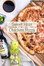 Sweet Heat Chicken Pizza Recipe Chicken Pizza Sweet Heat Kikkoman Recipes