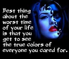 The Worst Time Of Your Life Life Quotes Quotes Positive Quotes Quote Life Positive Wise Advice Wisdom Life Lesso True Colors Quotes Bad Timing Good Life Quotes