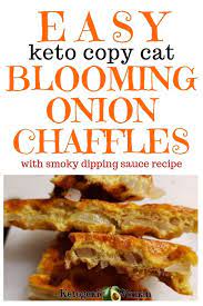 Keto Copy Cat Blooming Onion Chaffle Sticks With Dip Recipe Keto Recipes Easy Chaffles Recipe Low Carb Breakfast Recipes