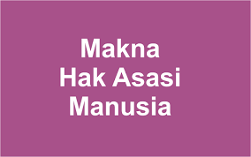Hak asasi perlu dilindungi dan ditegakkan karena hak asasi manusia. Definisi Hak Asasi Manusia Asasi Manusia Menurut Para Ahli Pulpen Guru