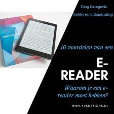 E Reader 10 Voordelen Van Een E Reader Op Een Rijtje Gezet