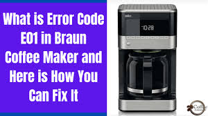We did not find results for: What Does Error Code E01 Mean On A Braun Coffee Maker And Here Is How You Can Fix It In Few Steps Coffee Cherish