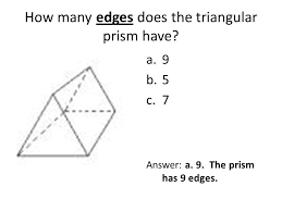 Complete info about it can be read here. How Many Corners Does Triangular Prism Has