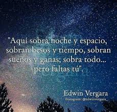 Aqui Sobra Noche Y Espacio Sobran Besos Y Tiempo Sobran Suenos Y Ganas Sobra Todo Pero Faltas Tu Palabras De Amor Pensamientos Decir Te Quiero