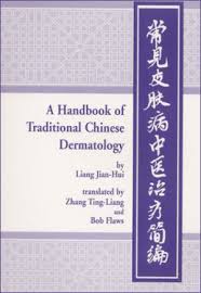 Handbook Of Traditional Chinese Dermatology