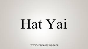 How To Say Hat Yai Youtube