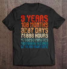 Solve the above proportion to obtain the time t in years: 9 Years 108 Months 3287 Days 78888 Hours 283996800 Seconds Of Being Awesome Vintage Version T Shirts Teeherivar