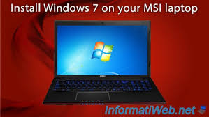👍 watch how to install windows 7 from dvd on a computer or laptop, and keep all your settings and installed programs that exist in the current version of yo. Install Windows 7 On Your Msi Laptop Others Tutorials Informatiweb