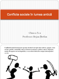 Xenopol spune ca nu se susti. Conflicte Sociale In Lumea AnticÄ