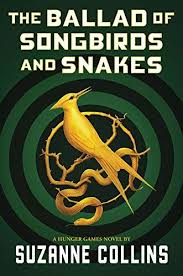 The Ballad Of Songbirds And Snakes A Hunger Games Novel Https Smile Amazon Com Dp 1338635174 R In 2020 Hunger Games Novel Hunger Games Books Hunger Games Series