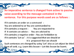 An imperative sentence typically begins with the base form of a verb and ends with a period or an exclamation point. Change The Voice Active And Passive Voice Imperative Sentences Lessons24x7