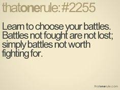 Image result for pick and choose your battles quotes