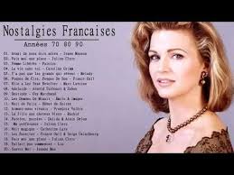 Nostalgies Les Plus Belles Chansons Francaises Annees 70 80 90 Tres Belles Chansons Francaises Youtube Chansons Francaises Annees 70 Belle Chanson Chanson