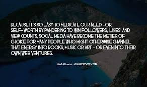 It's okay if you have a negative net worth now. Top 34 Nothing Worth Having Ever Comes Easy Quotes Famous Quotes Sayings About Nothing Worth Having Ever Comes Easy
